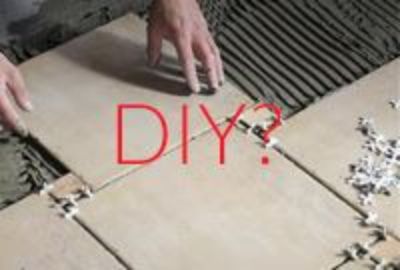 What To Consider For DIY Tile Installation - Do's And Don’ts